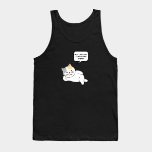 Not Lazy Just Conserving Energy Tank Top